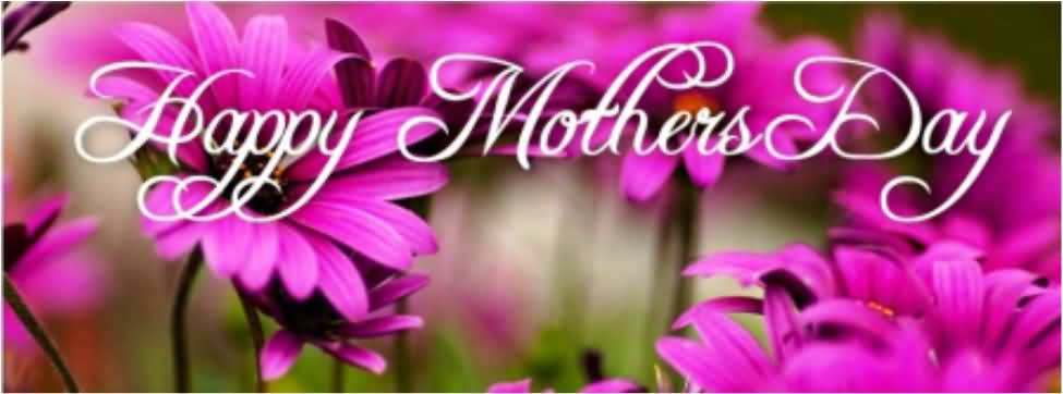 Happy Mothers Day Facebook Cover Pictures